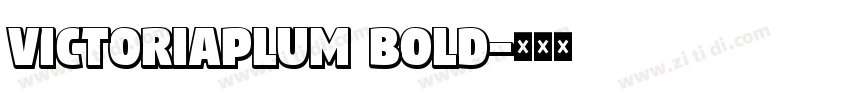 VictoriaPlum Bold字体转换